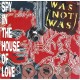 WAS NOT WAS - Spy in the house of love